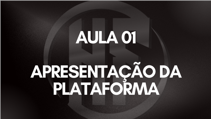 01 - APRESENTAÇÃO DA PLATAFORMA